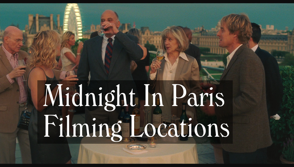 Midnight In Paris Filming Locations Paris Versailles France The