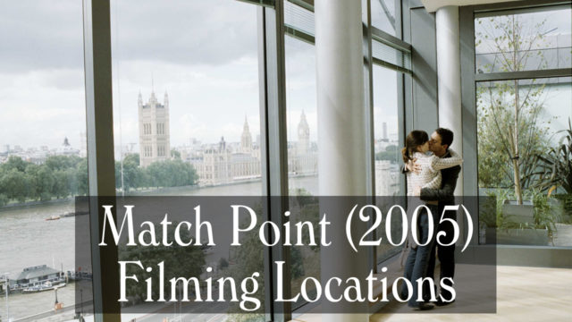MATCH POINT Filming Locations – London, Reading, UK – The Woody Allen Pages