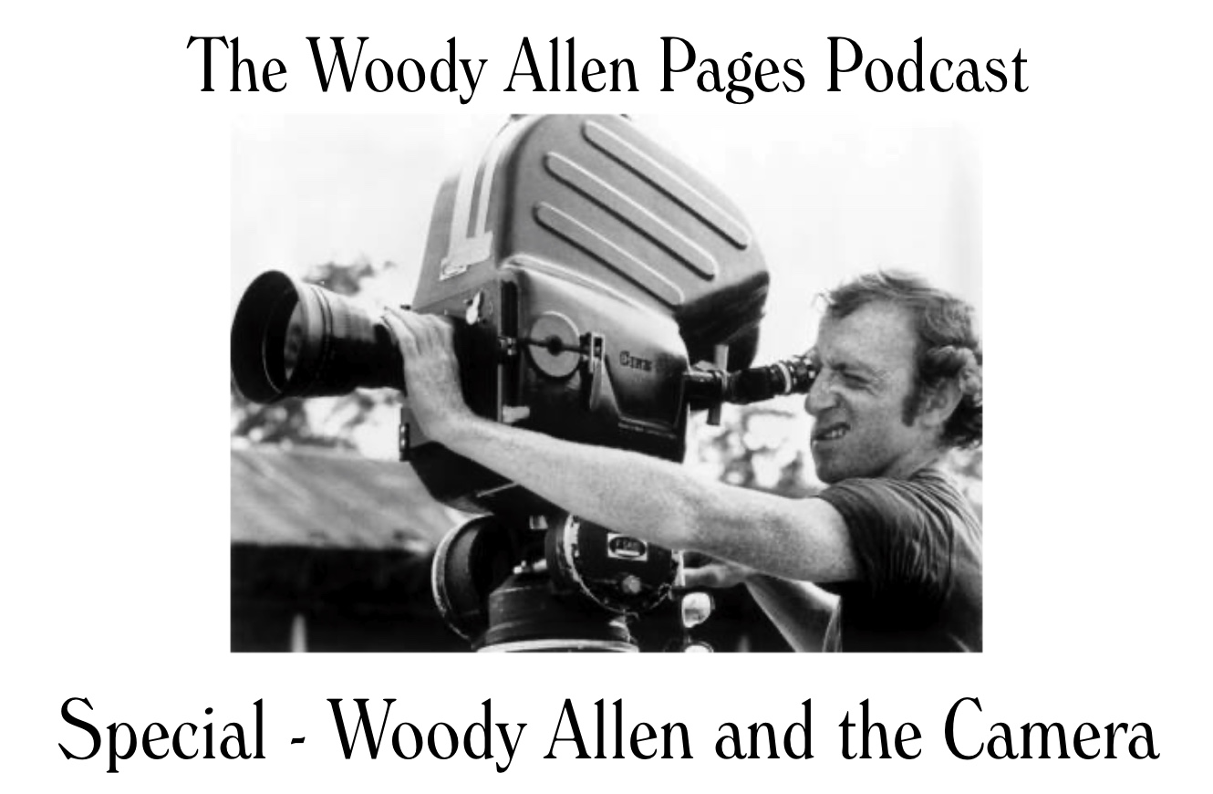 Special 2 – Woody Allen and the Camera