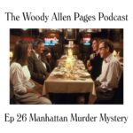 The Woody Allen Pages Podcast The Woody Allen Pages Podcast